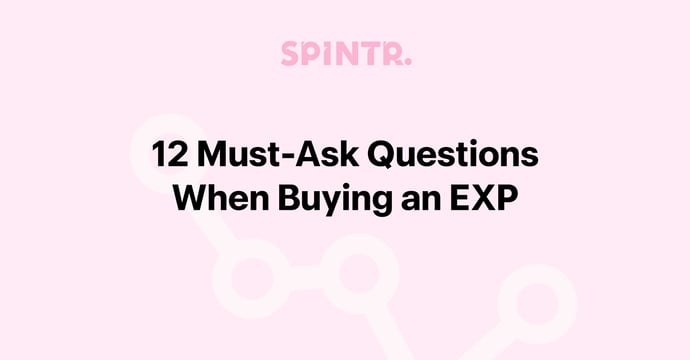 Twelve Must-Ask Questions When Searching for, and Ultimately Buying an EXP